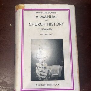 A Manual of Church History 1957 Albert H. Newman - 2 Volume Hardcover w/jacket